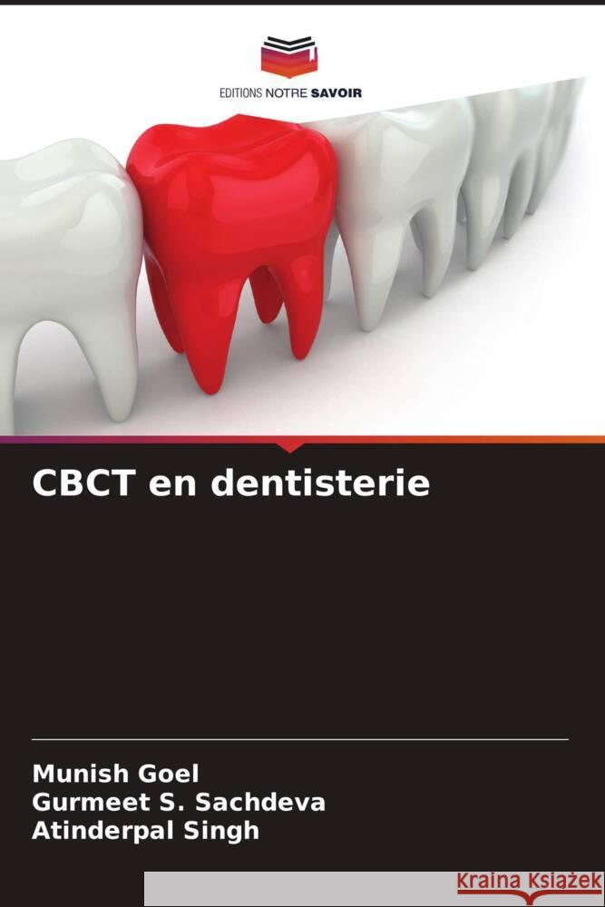 CBCT en dentisterie Munish Goel Gurmeet S Atinderpal Singh 9786207389391