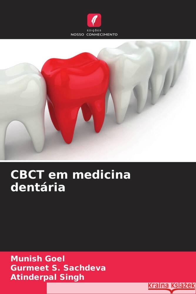 CBCT em medicina dent?ria Munish Goel Gurmeet S Atinderpal Singh 9786207389414