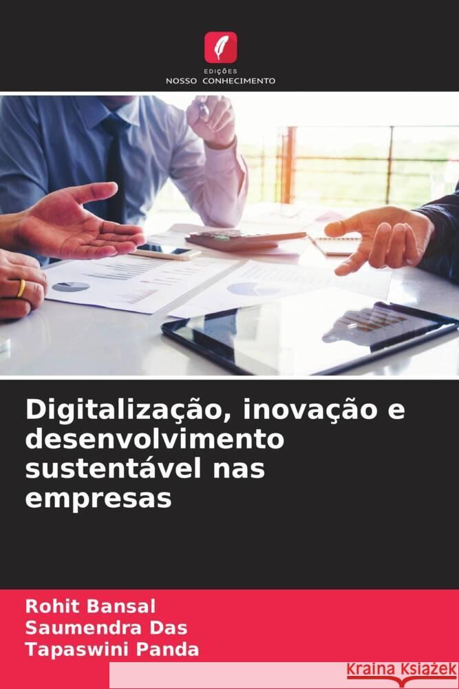 Digitaliza??o, inova??o e desenvolvimento sustent?vel nas empresas Rohit Bansal Saumendra Das Tapaswini Panda 9786207389520