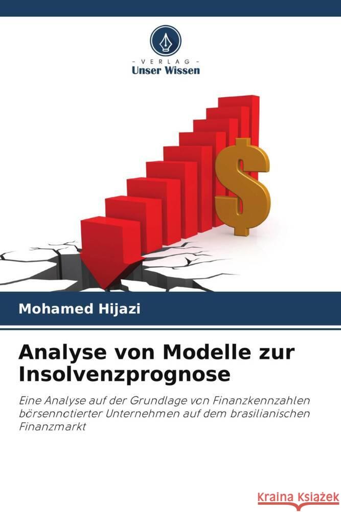Analyse von Modelle zur Insolvenzprognose Mohamed Hijazi 9786207389919 Verlag Unser Wissen