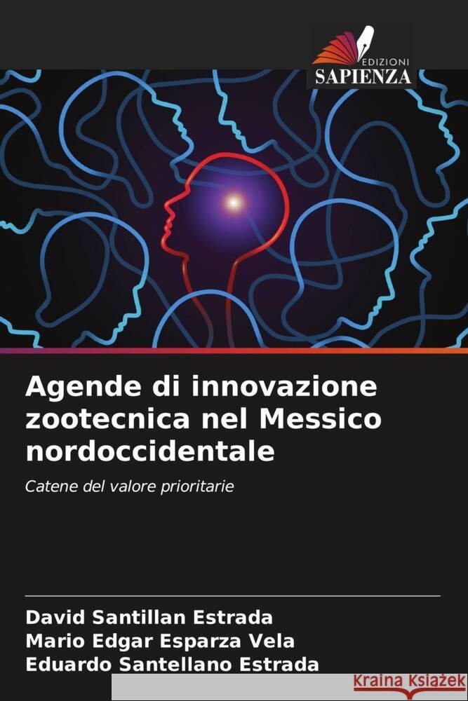 Agende di innovazione zootecnica nel Messico nordoccidentale David Santilla Mario Edgar Esparz Eduardo Santellan 9786207390366 Edizioni Sapienza