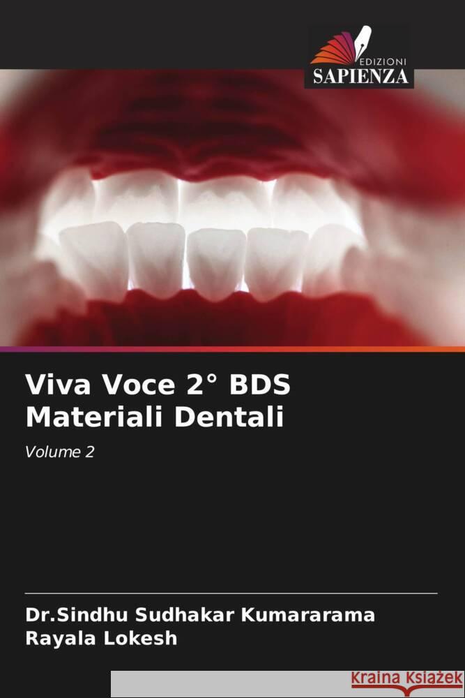 Viva Voce 2? BDS Materiali Dentali Dr Sindhu Sudhakar Kumararama Rayala Lokesh 9786207390960