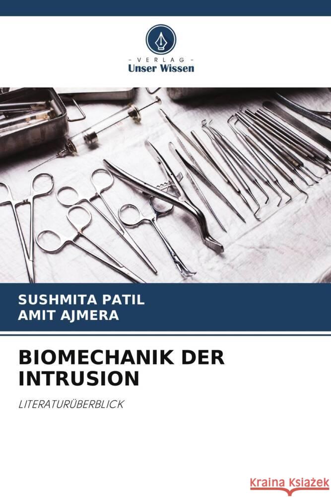 Biomechanik Der Intrusion Sushmita Patil Amit Ajmera 9786207392322