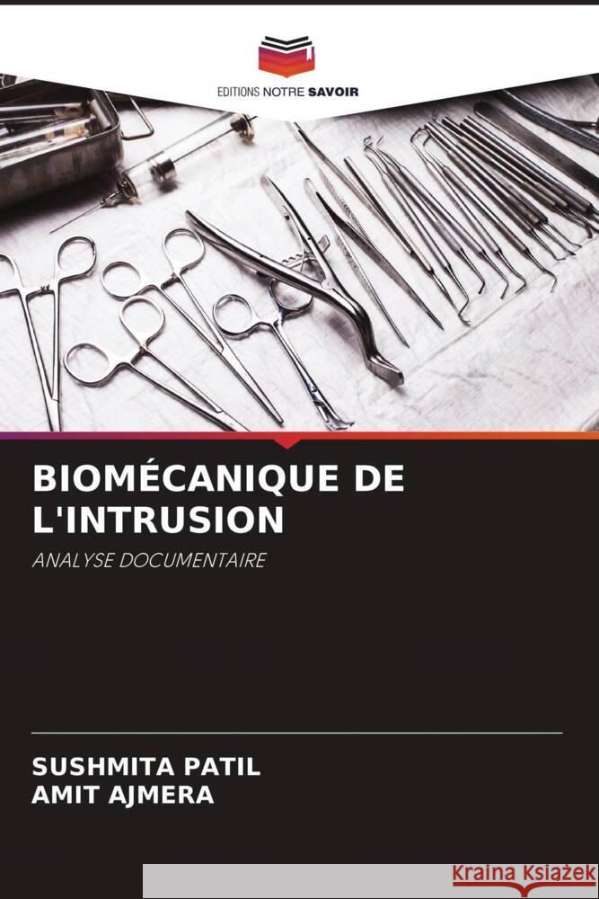 Biom?canique de l'Intrusion Sushmita Patil Amit Ajmera 9786207392346