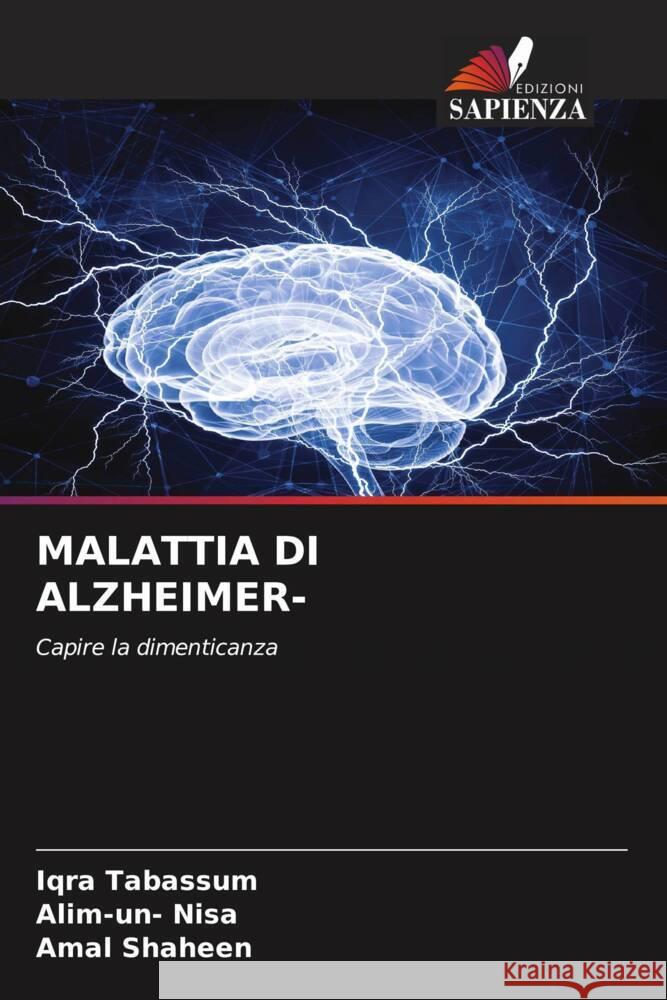 Malattia Di Alzheimer- Iqra Tabassum Alim-Un- Nisa Amal Shaheen 9786207392582