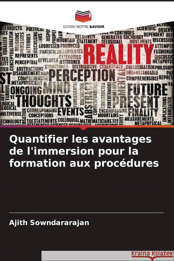 Quantifier les avantages de l'immersion pour la formation aux proc?dures Ajith Sowndararajan 9786207392780 Editions Notre Savoir