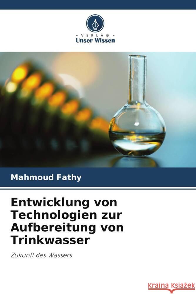 Entwicklung von Technologien zur Aufbereitung von Trinkwasser Mahmoud Fathy 9786207394050