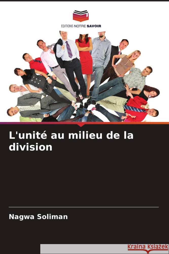 L'unit? au milieu de la division Nagwa Soliman 9786207394340