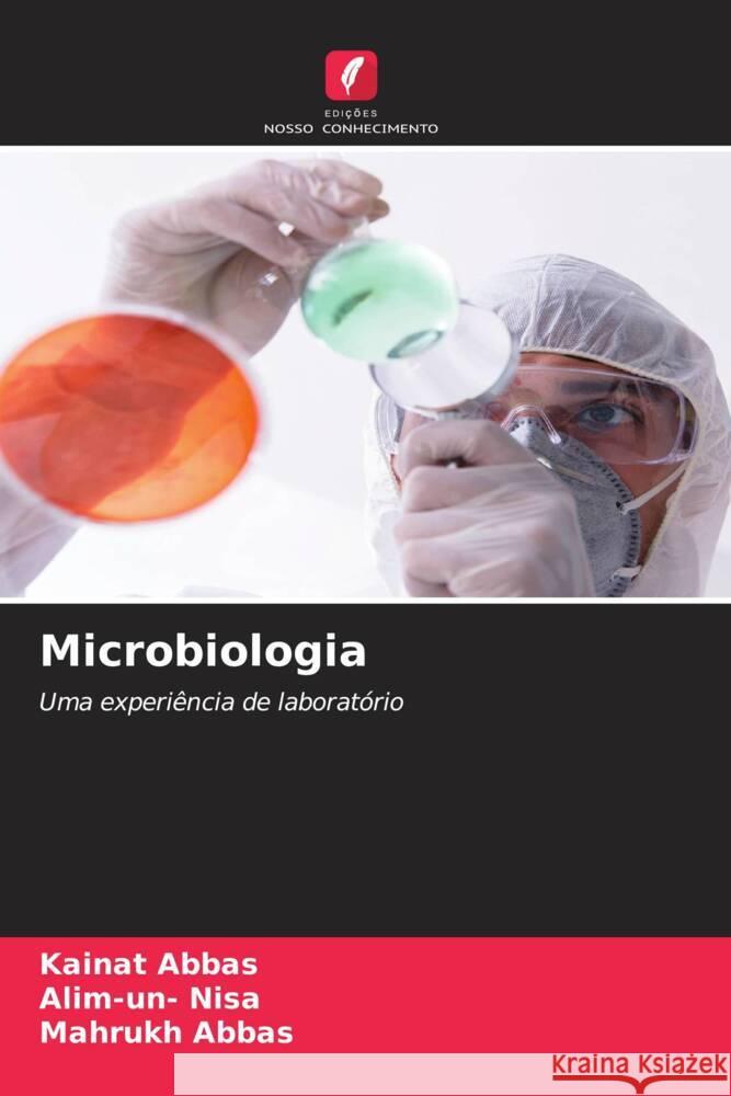 Microbiologia Kainat Abbas Alim-Un- Nisa Mahrukh Abbas 9786207394821