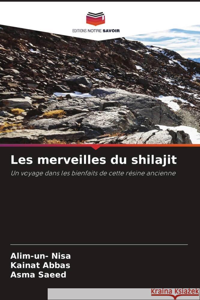 Les merveilles du shilajit Alim-Un- Nisa Kainat Abbas Asma Saeed 9786207395200