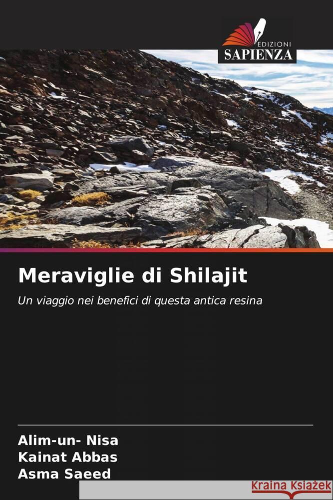 Meraviglie di Shilajit Alim-Un- Nisa Kainat Abbas Asma Saeed 9786207395217