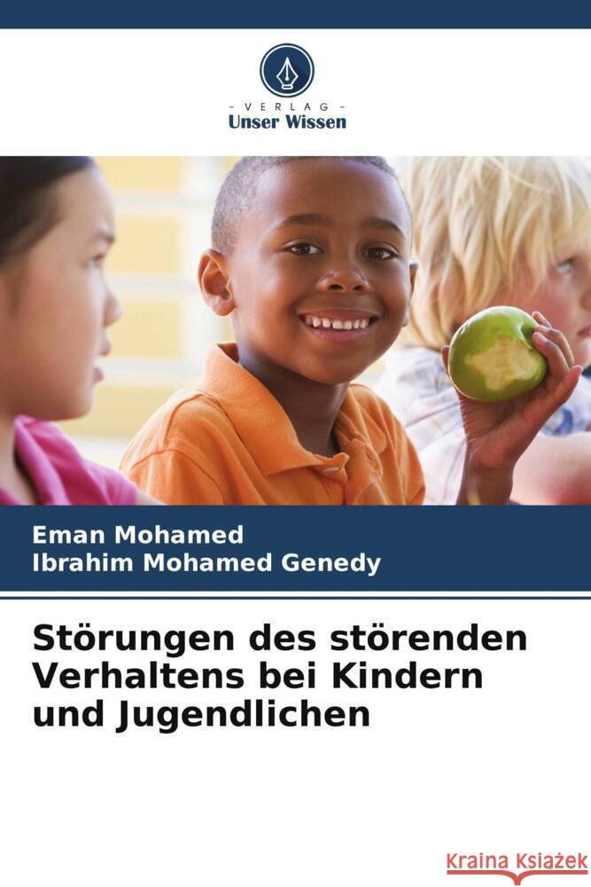 St?rungen des st?renden Verhaltens bei Kindern und Jugendlichen Eman Mohamed Ibrahim Mohame 9786207399499