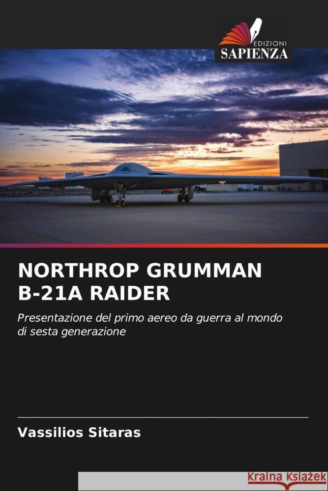 Northrop Grumman B-21a Raider Vassilios Sitaras 9786207401598 Edizioni Sapienza