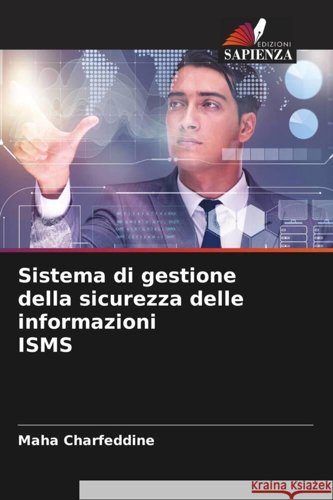 Sistema di gestione della sicurezza delle informazioni ISMS Maha Charfeddine 9786207404179