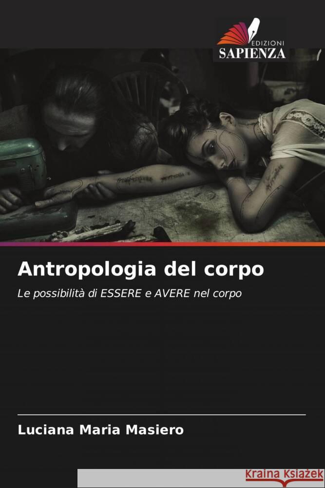 Antropologia del corpo Luciana Maria Masiero 9786207404414