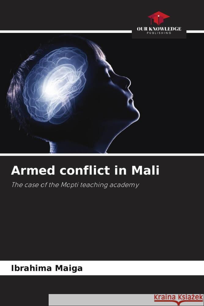 Armed conflict in Mali Ibrahima Maiga 9786207405428