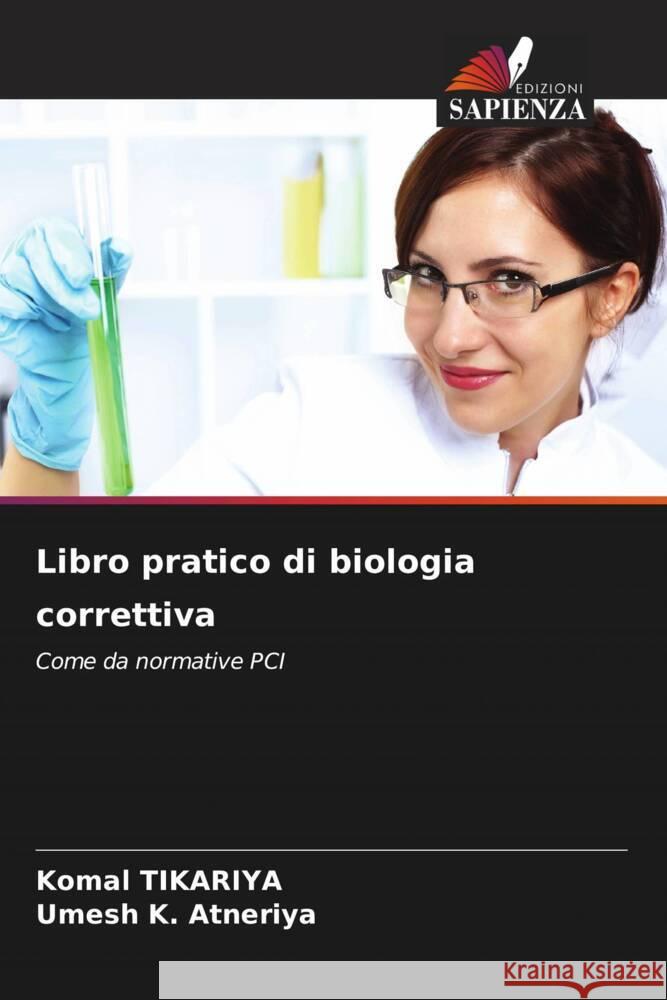 Libro pratico di biologia correttiva Komal Tikariya Umesh K. Atneriya 9786207408948 Edizioni Sapienza