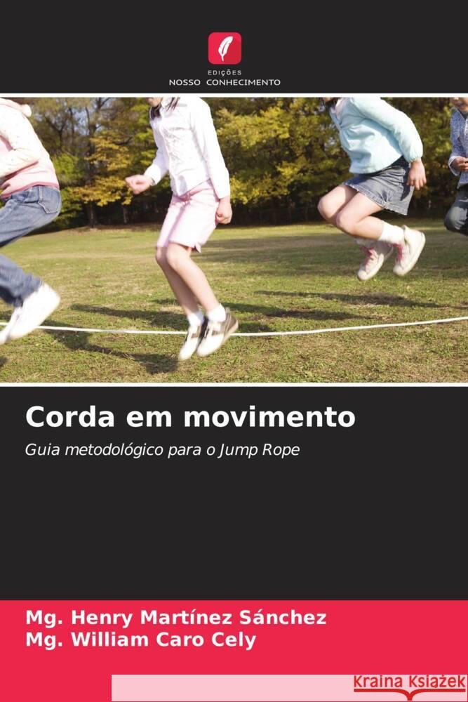 Corda em movimento Mg Henry Mart?ne Mg William Car 9786207411108 Edicoes Nosso Conhecimento