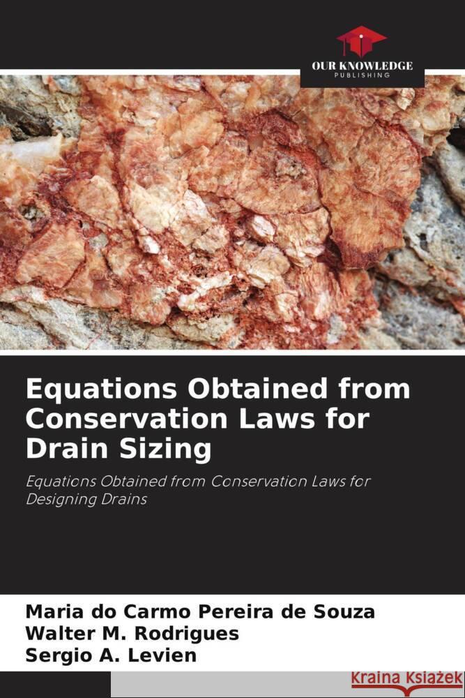 Equations Obtained from Conservation Laws for Drain Sizing Maria Do Carmo Pereir Walter M S?rgio A 9786207411474