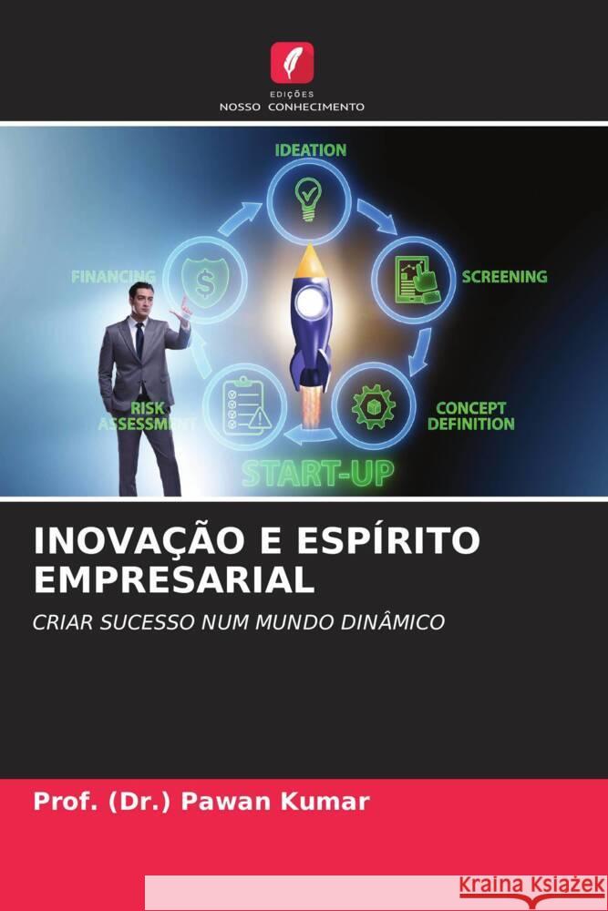 Inova??o E Esp?rito Empresarial Prof (Dr ). Pawan Kumar 9786207411931 Edicoes Nosso Conhecimento