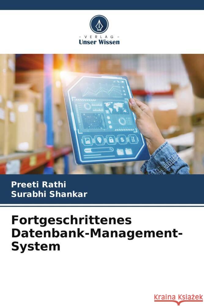 Fortgeschrittenes Datenbank-Management-System Preeti Rathi Surabhi Shankar 9786207413690 Verlag Unser Wissen