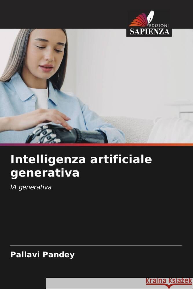 Intelligenza artificiale generativa Pallavi Pandey 9786207414864