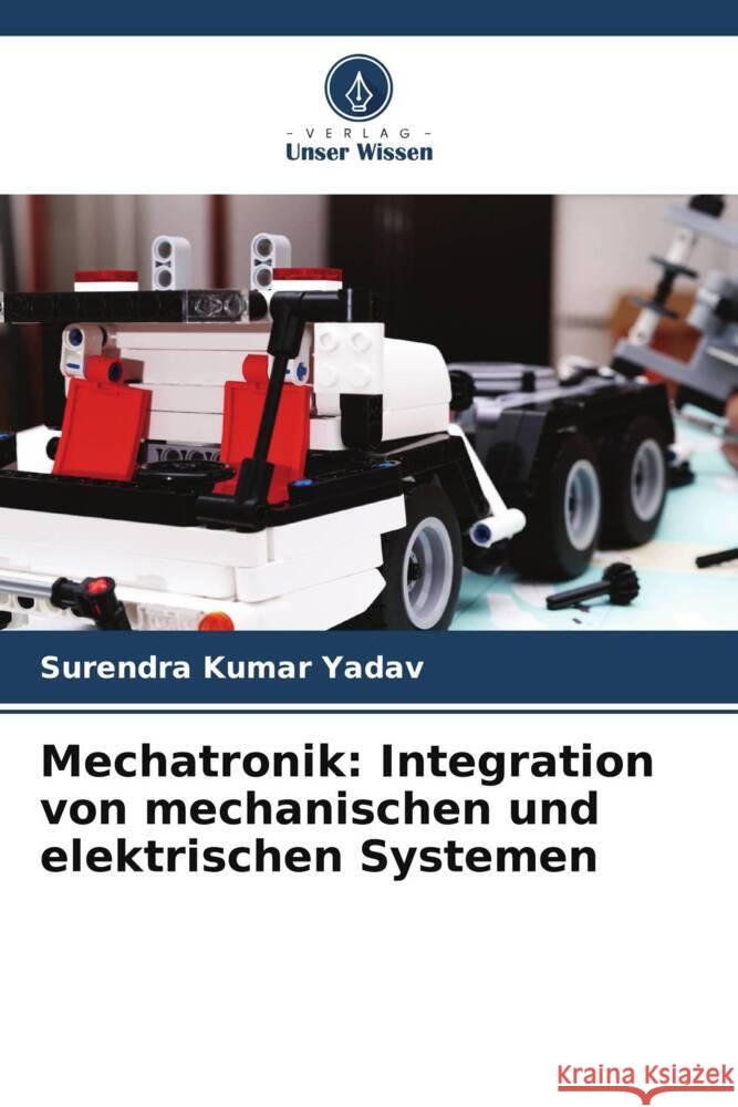 Mechatronik: Integration von mechanischen und elektrischen Systemen Surendra Kumar Yadav 9786207417759