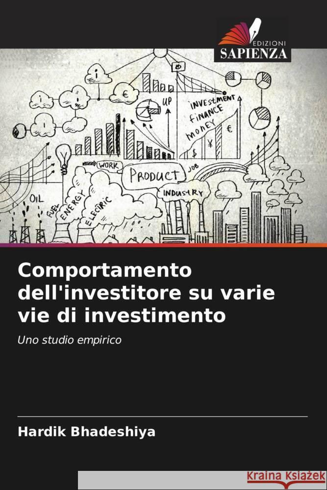 Comportamento dell'investitore su varie vie di investimento Hardik Bhadeshiya 9786207418237