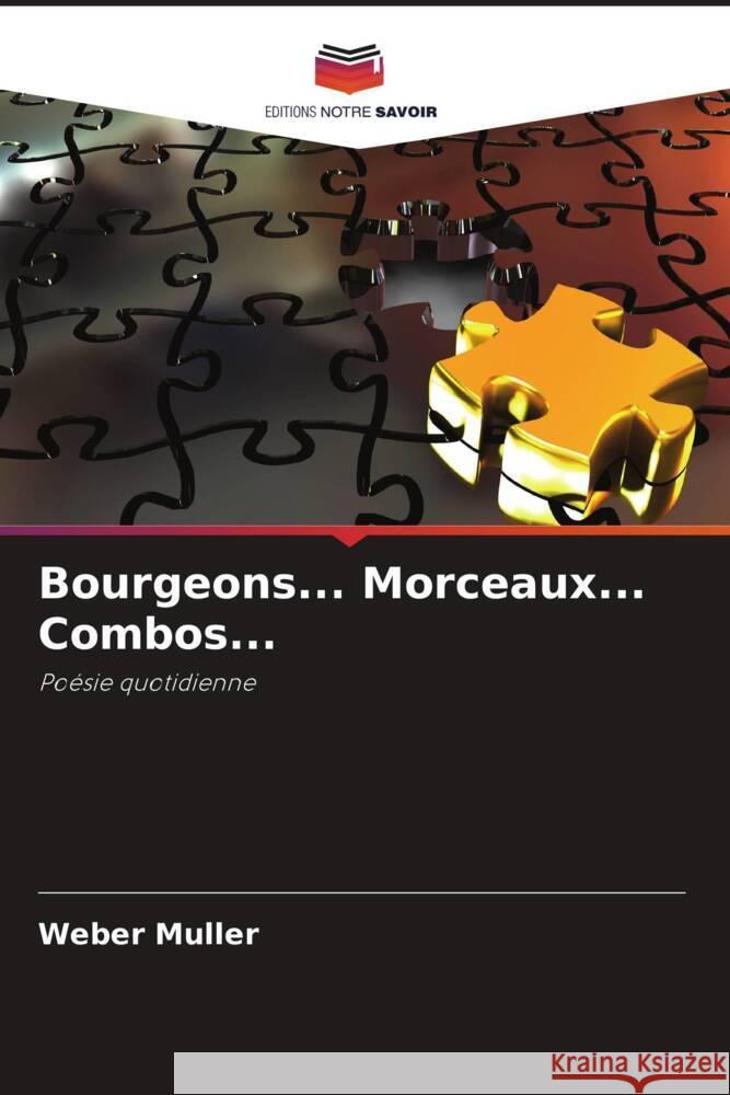 Bourgeons... Morceaux... Combos... Weber M?ller 9786207420483