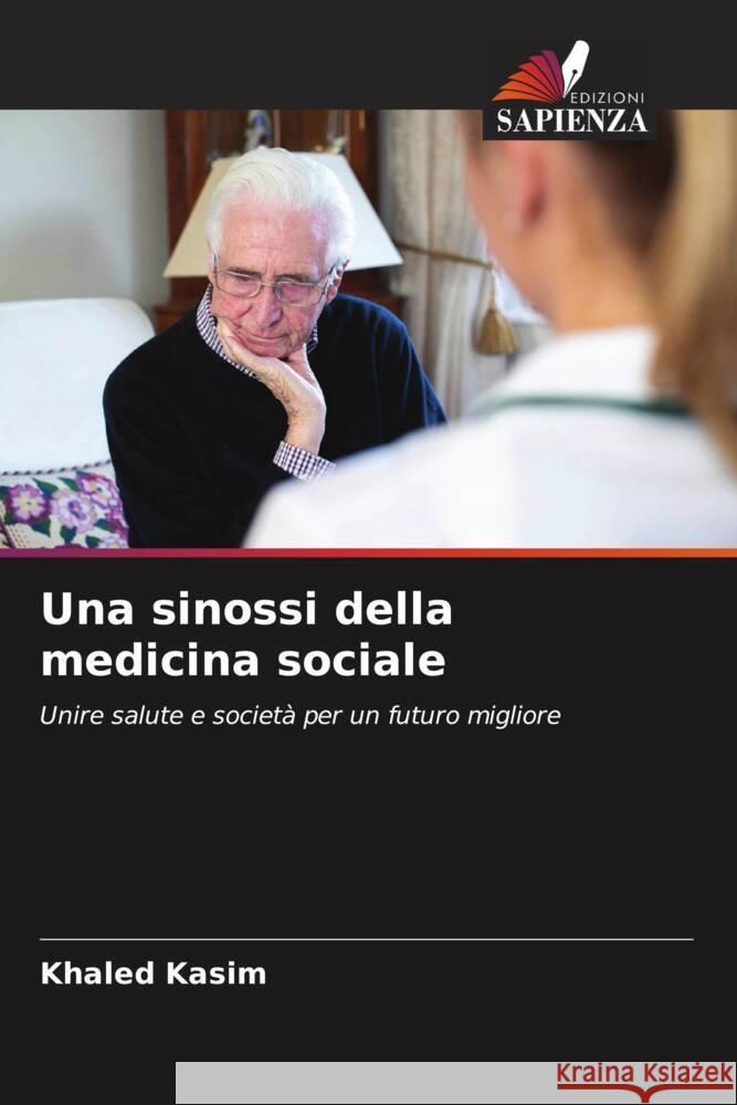 Una sinossi della medicina sociale Khaled Kasim 9786207422937