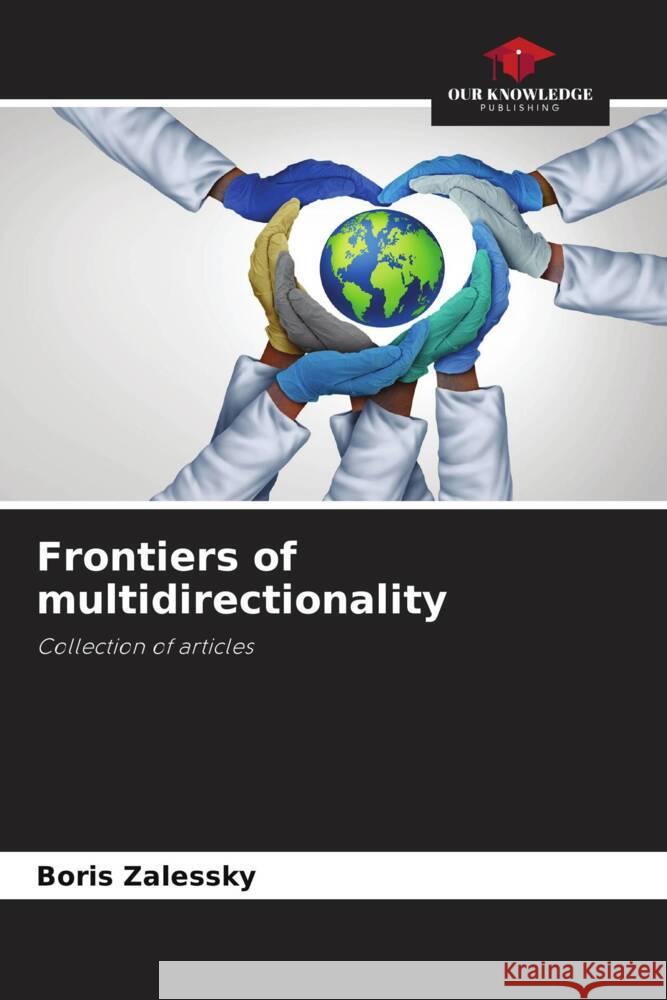Frontiers of multidirectionality Boris Zalessky 9786207424122 Our Knowledge Publishing
