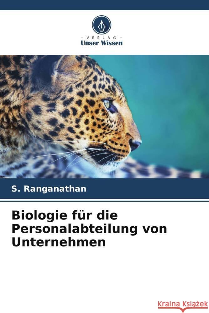 Biologie f?r die Personalabteilung von Unternehmen S. Ranganathan 9786207424757 Verlag Unser Wissen