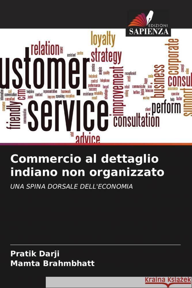 Commercio al dettaglio indiano non organizzato Pratik Darji Mamta Brahmbhatt 9786207431274 Edizioni Sapienza