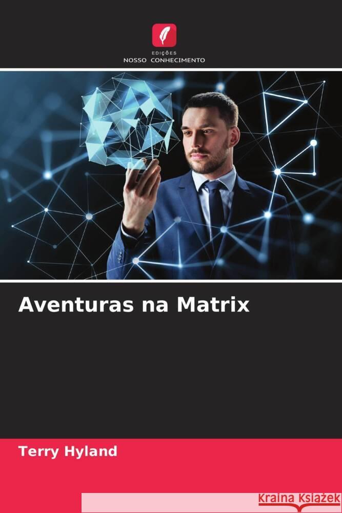 Aventuras na Matrix Terry Hyland 9786207431717