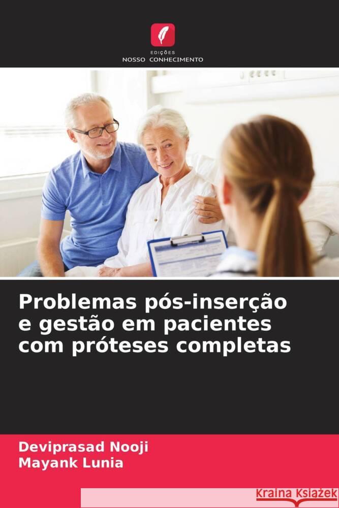 Problemas p?s-inser??o e gest?o em pacientes com pr?teses completas Deviprasad Nooji Mayank Lunia 9786207434404 Edicoes Nosso Conhecimento