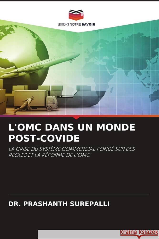 L'Omc Dans Un Monde Post-Covide Prashanth Surepalli 9786207435098