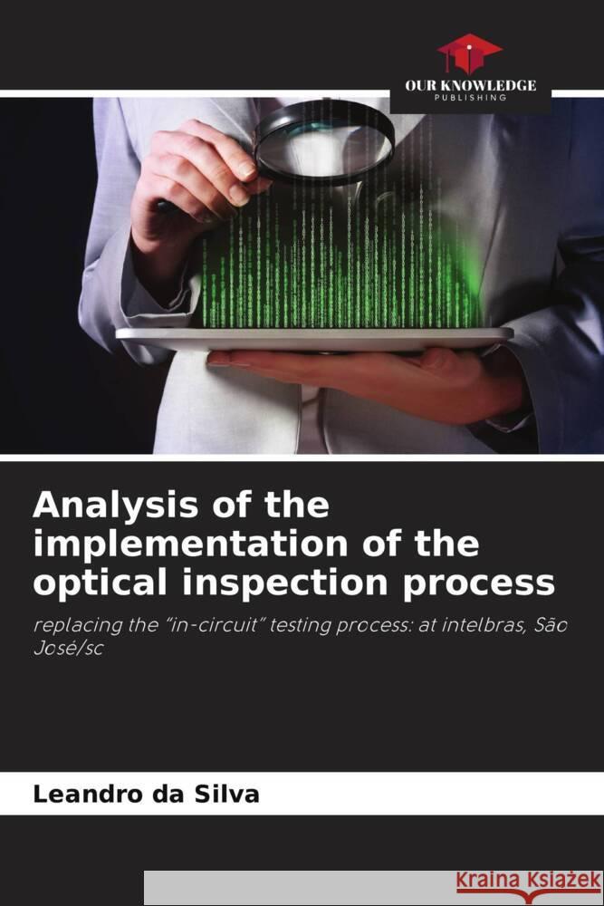 Analysis of the implementation of the optical inspection process Leandro D 9786207437658