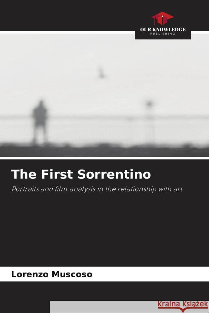 The First Sorrentino Lorenzo Muscoso 9786207440290 Our Knowledge Publishing