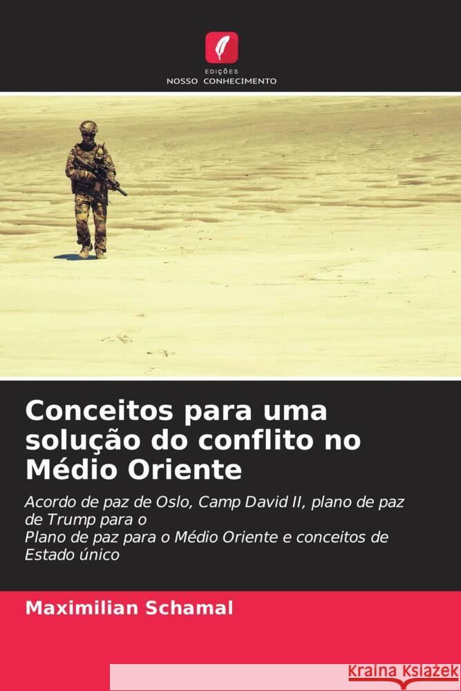 Conceitos para uma solu??o do conflito no M?dio Oriente Maximilian Schamal 9786207440917 Edicoes Nosso Conhecimento