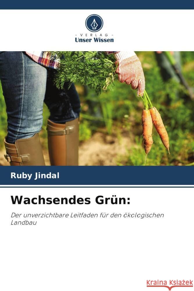 Wachsendes Gr?n Ruby Jindal 9786207442805 Verlag Unser Wissen