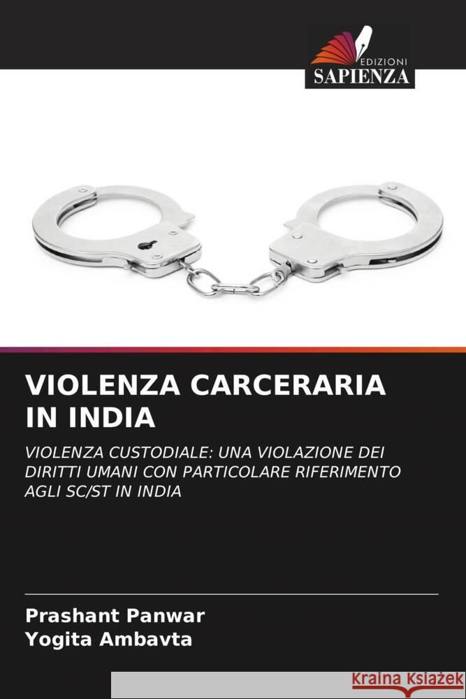 Violenza Carceraria in India Prashant Panwar Yogita Ambavta 9786207443024