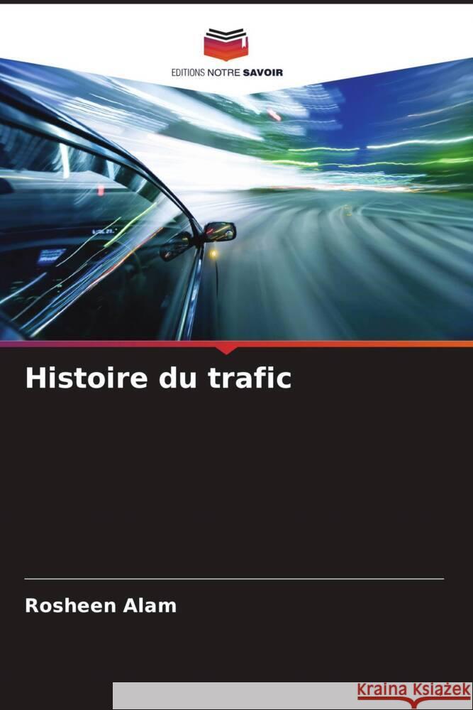 Histoire du trafic Rosheen Alam 9786207443253