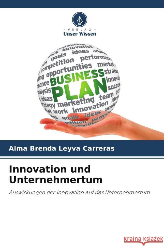 Innovation und Unternehmertum Alma Brenda Leyv 9786207444519 Verlag Unser Wissen