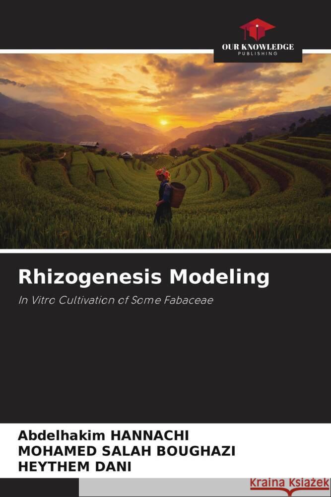 Rhizogenesis Modeling Abdelhakim Hannachi Mohamed Salah Boughazi Heythem Dani 9786207444939