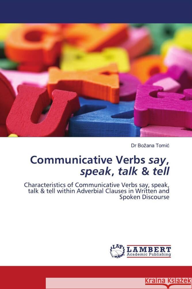 Communicative Verbs say, speak, talk & tell Tomic, Dr Bozana 9786207448074