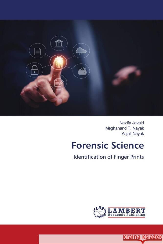 Forensic Science Nazifa Javaid Meghanand T Anjali Nayak 9786207448319