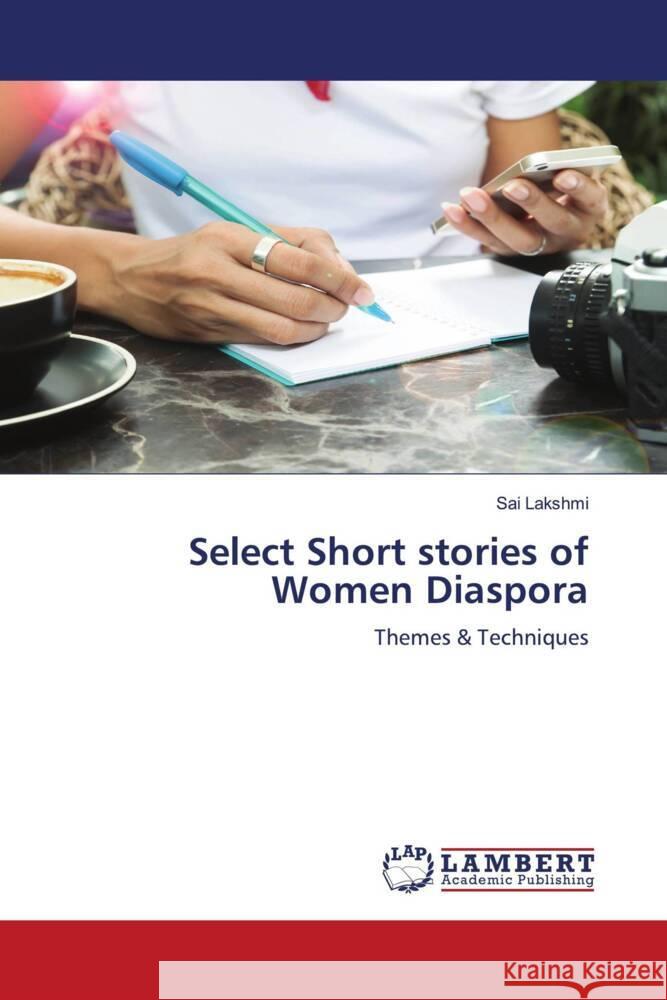 Select Short stories of Women Diaspora Sai Lakshmi 9786207449651 LAP Lambert Academic Publishing