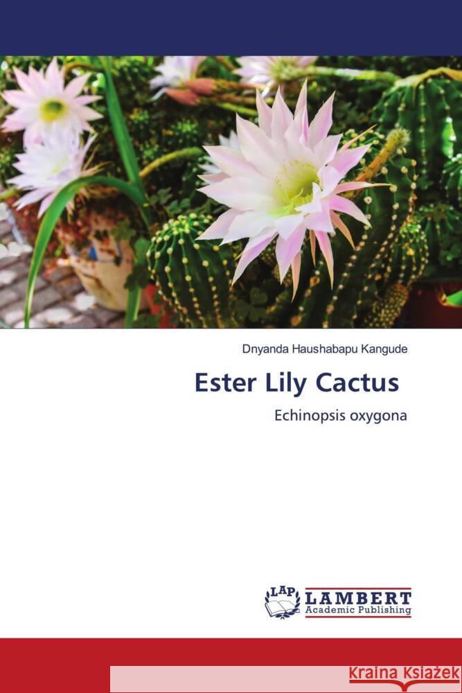 Ester Lily Cactus Kangude, Dnyanda Haushabapu 9786207450961