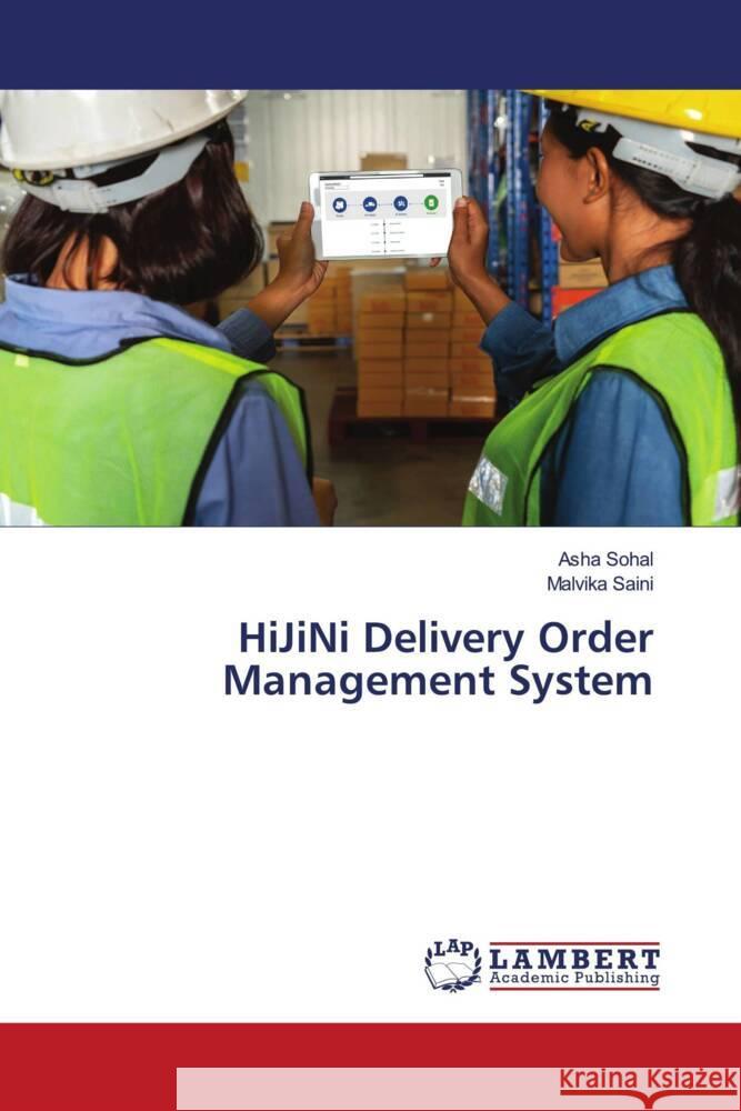 HiJiNi Delivery Order Management System Asha Sohal Malvika Saini 9786207452552