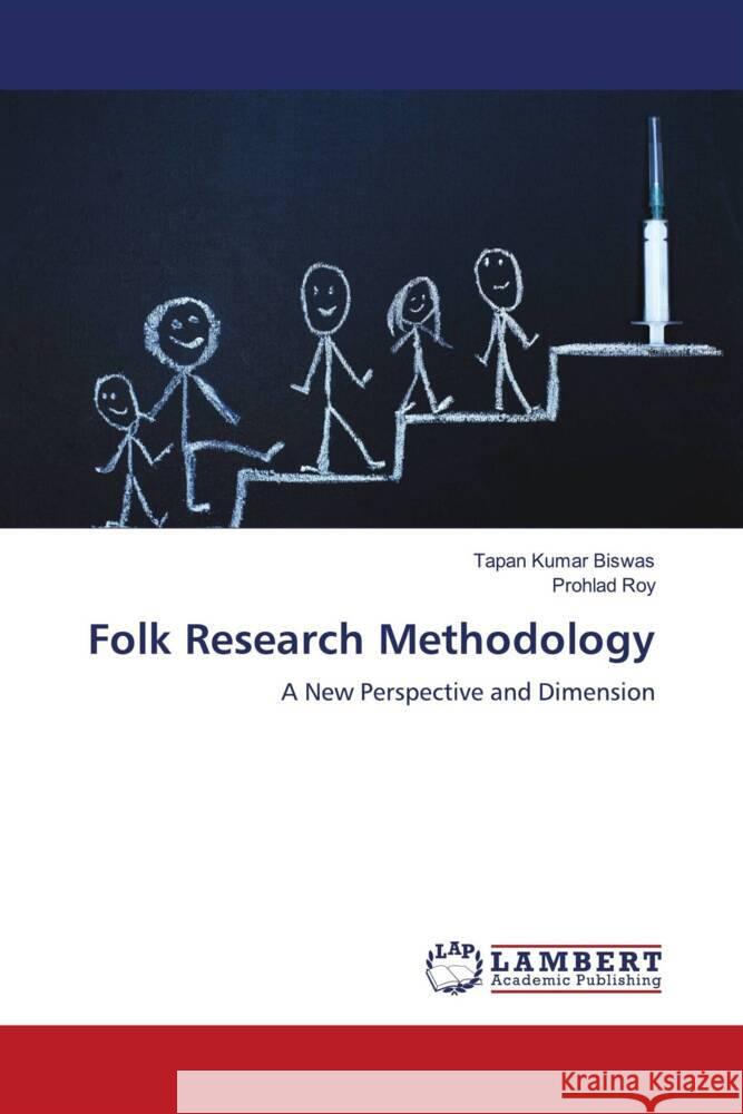 Folk Research Methodology Tapan Kumar Biswas Prohlad Roy 9786207453252